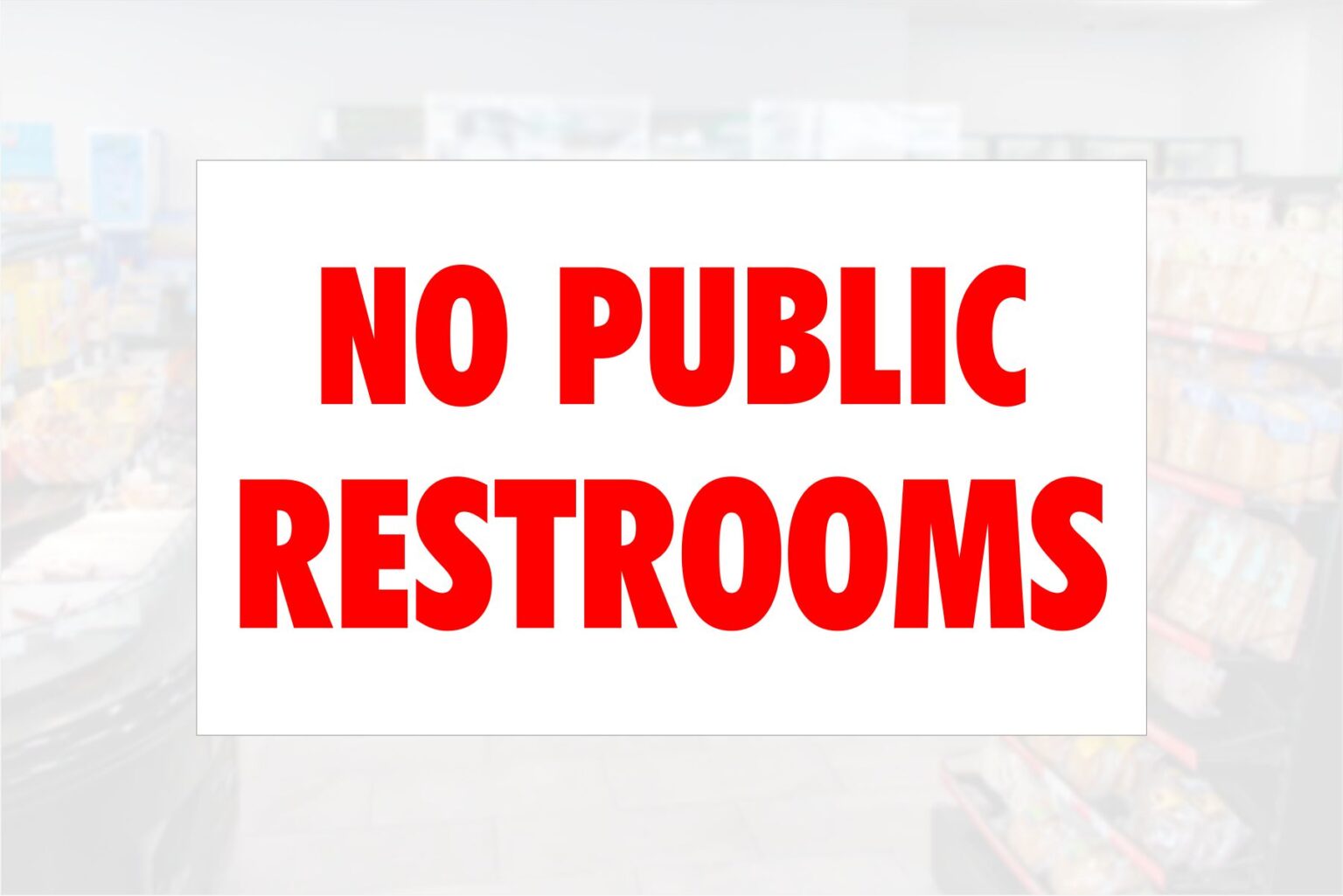 no-public-restrooms-sign