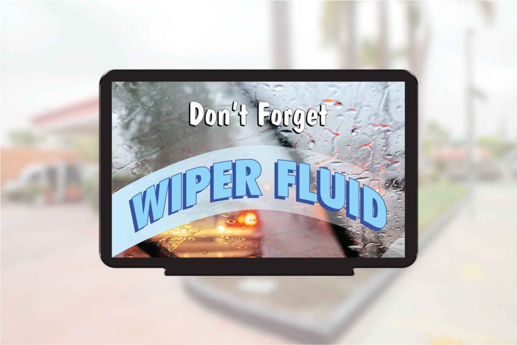 "Don't Forget Wiper Fluid" - Pump Topper Insert