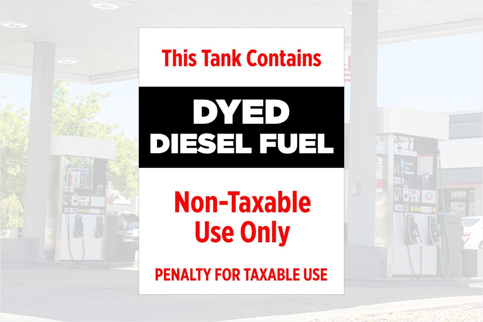 this-tank-contains-dyed-diesel-fuel-non-taxable-use-only-penalty-for