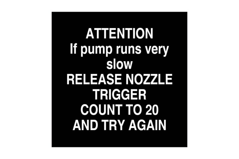 "Attention if Pump Runs Very Slow" - Decal