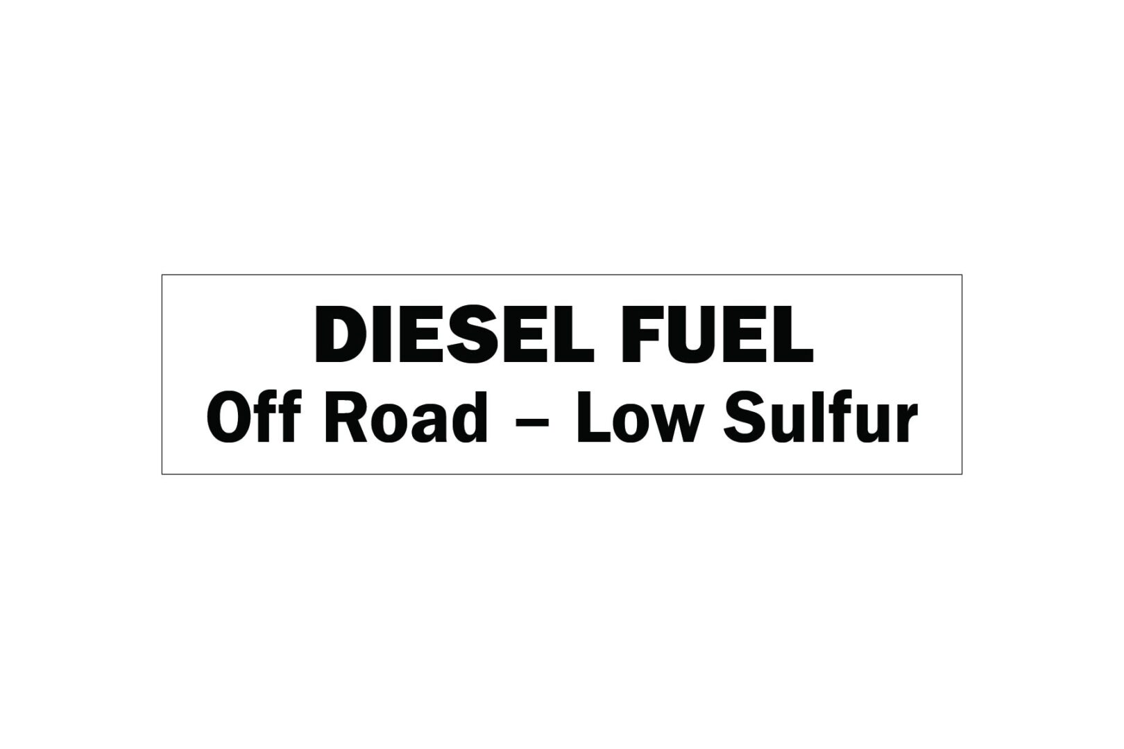  Diesel Fuel Off Road Low Sulfur Decal