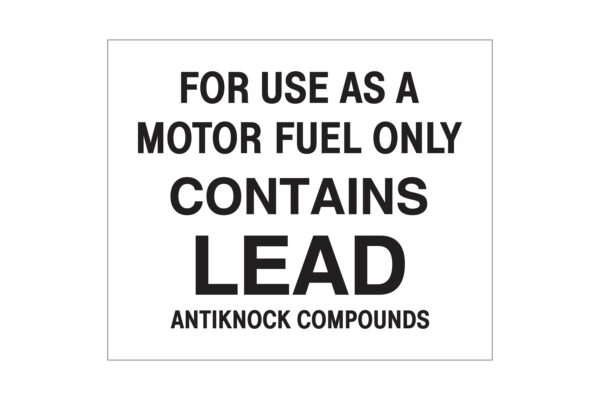 For Use As a Motor Fuel-Contains Lead Decal