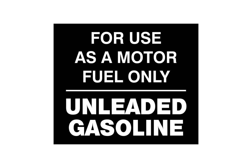 "For Use as a Motor Fuel Only Unleaded Gasoline" Decal