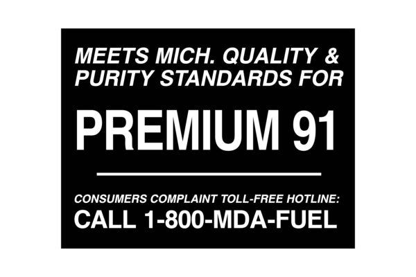 Meets Michigan Quality & Purity Standards for Premium 91 Decal