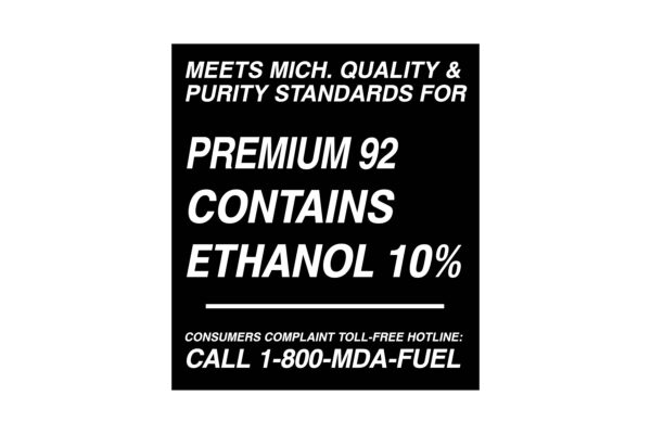 Meets Michigan Quality & Purity Standards for Premium 92 Contains Ethanol 10% Decal