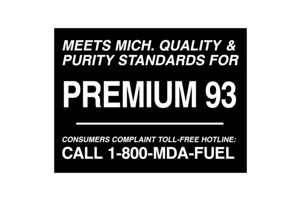 Meets Michigan Quality & Purity Standards for Premium 93 Decal