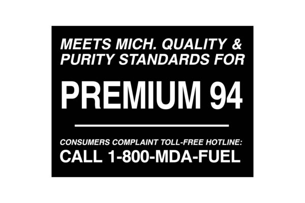 Meets Michigan Quality & Purity Standards for Premium 94 Decal