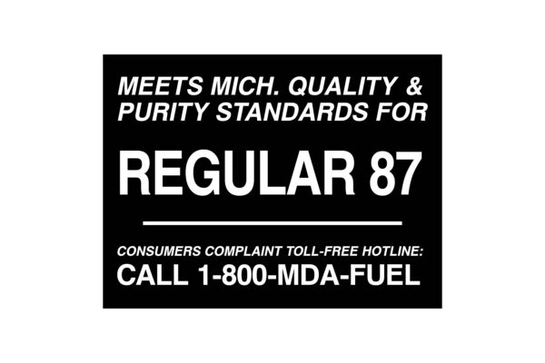 Meets Michigan Quality & Purity Standards for Regular 87 Decal