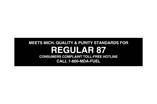 Meets Michigan Quality & Purity Standards for Regular 87 Decal