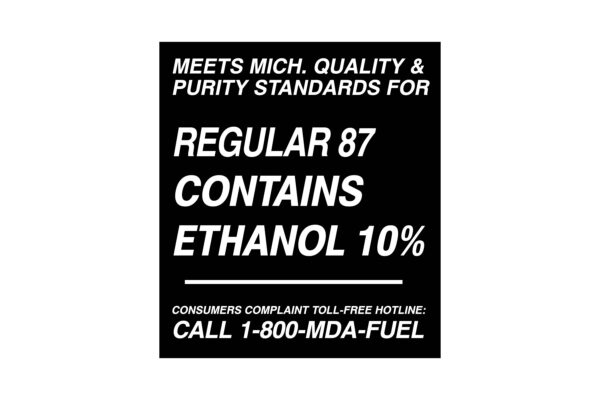 Meets Michigan Quality & Purity Standards for Regular 87 Contains Ethanol 10% Decal