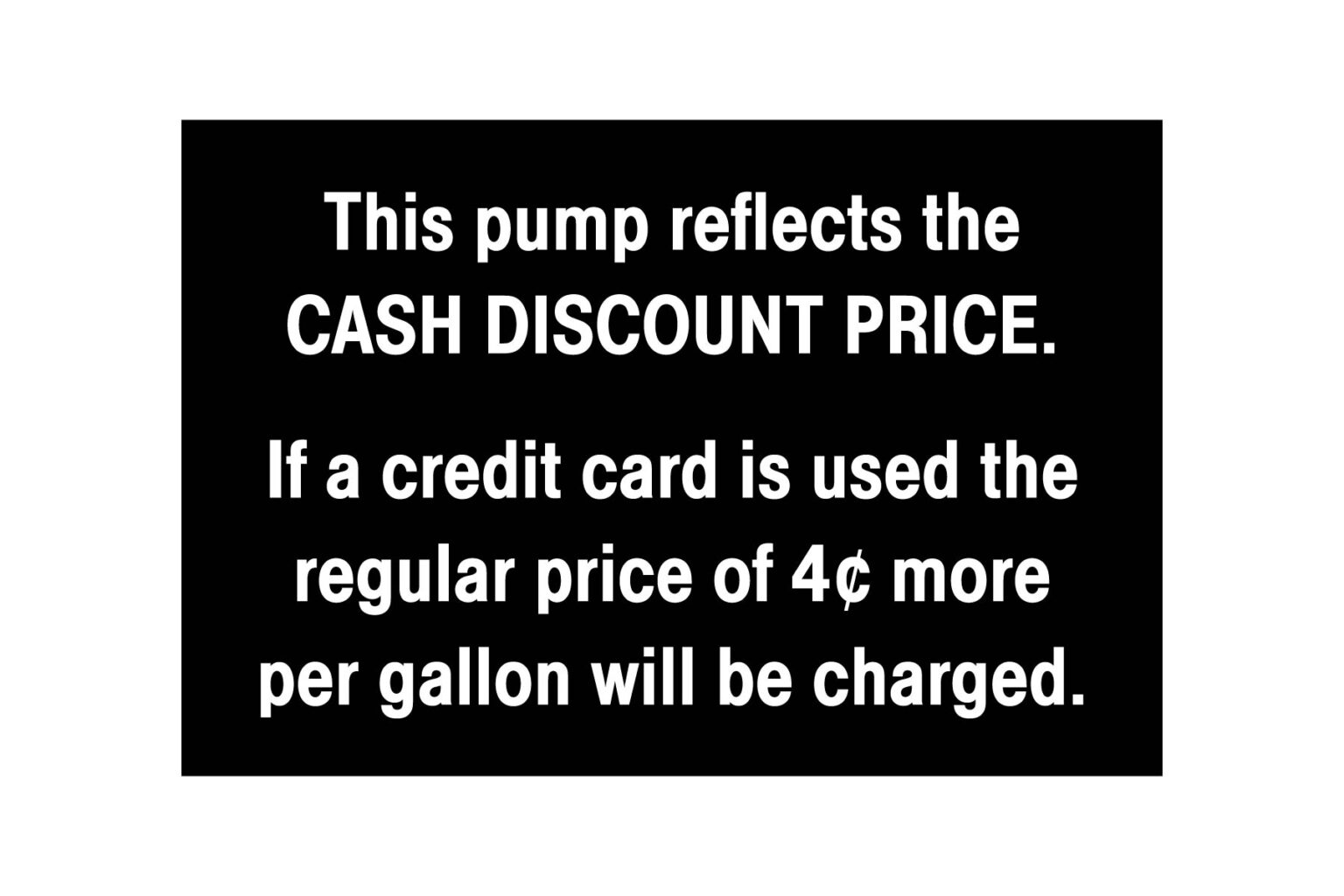 This Pump Reflects the Cash Discount Price Decal White on Black