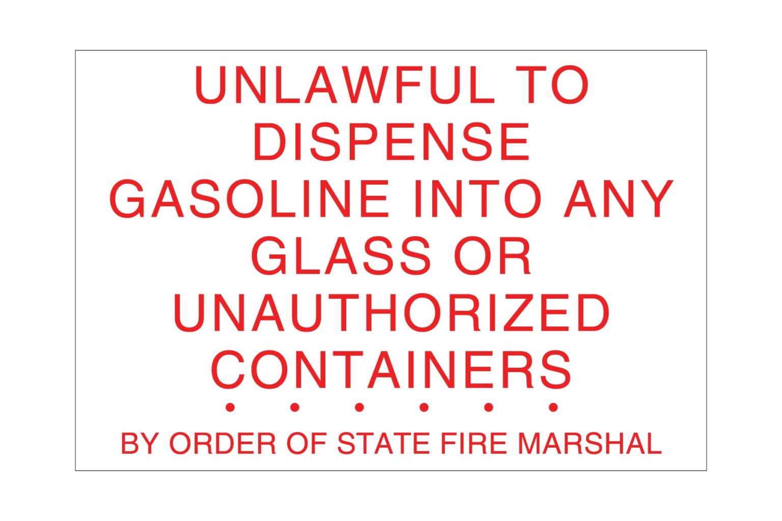 Unlawful Unauthorized Containers Red on White Decal