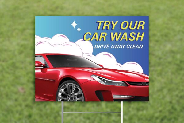 Yard Sign for Grass with Try Our Car Wash Graphic