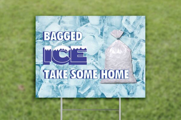 Yard Sign for Grass with Bagged Ice Take Some Graphic