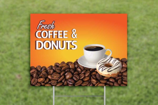 Yard Sign for Grass with Fresh Coffee and Donuts Graphic
