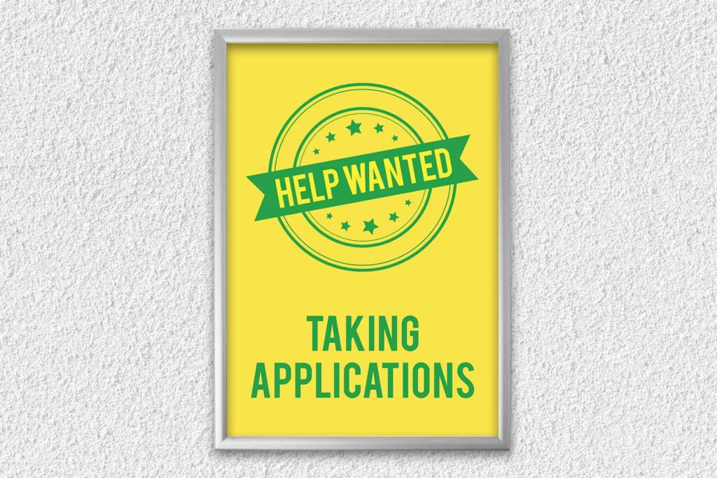 "Help Wanted Please Apply Inside" - Message Insert