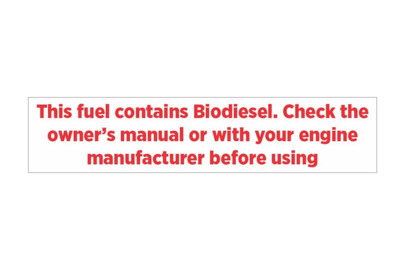 Fuel contains biodiesel; check compatibility.