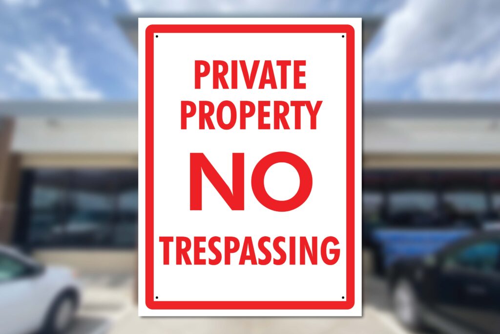 Private property, no trespassing.