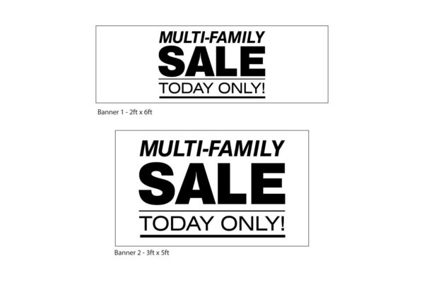Multi-Family Sale Today Only Banner 1 & 2