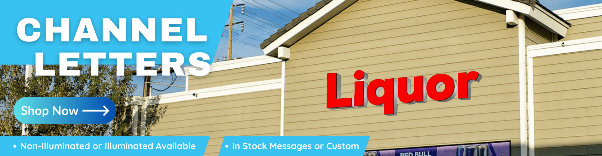 Red channel letters on a liquor store.