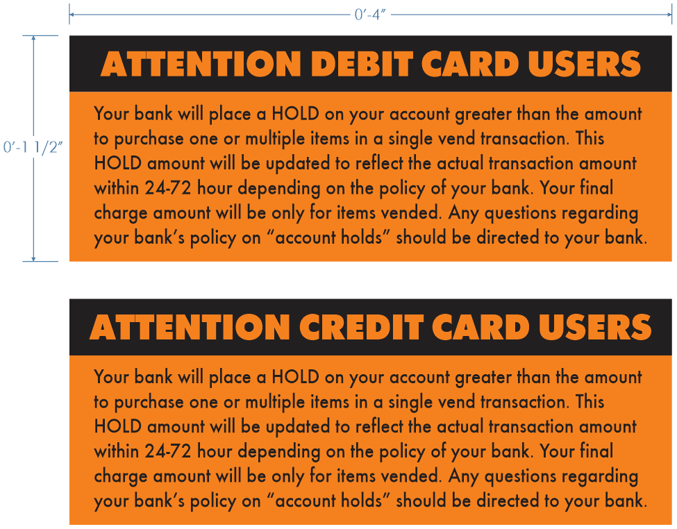 Debit and credit card hold notice.