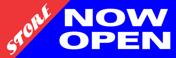 Store now open.